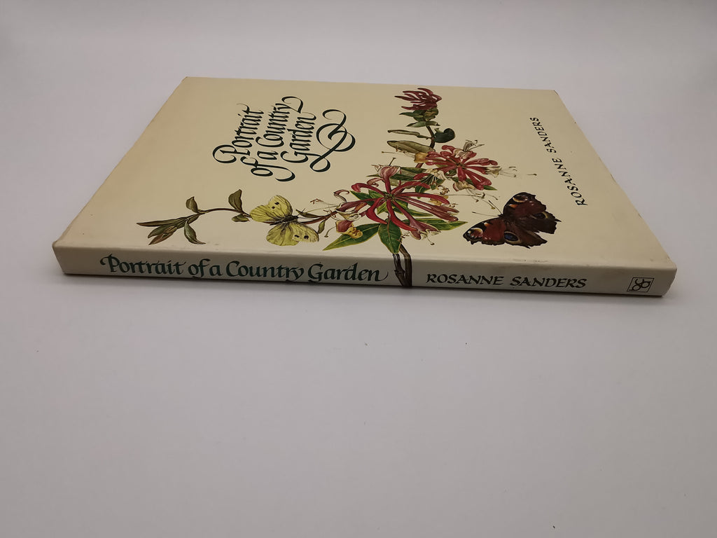 Portrait of a Country Garden by Rosanne Sanders (Vintage 1980 Hardback Book)