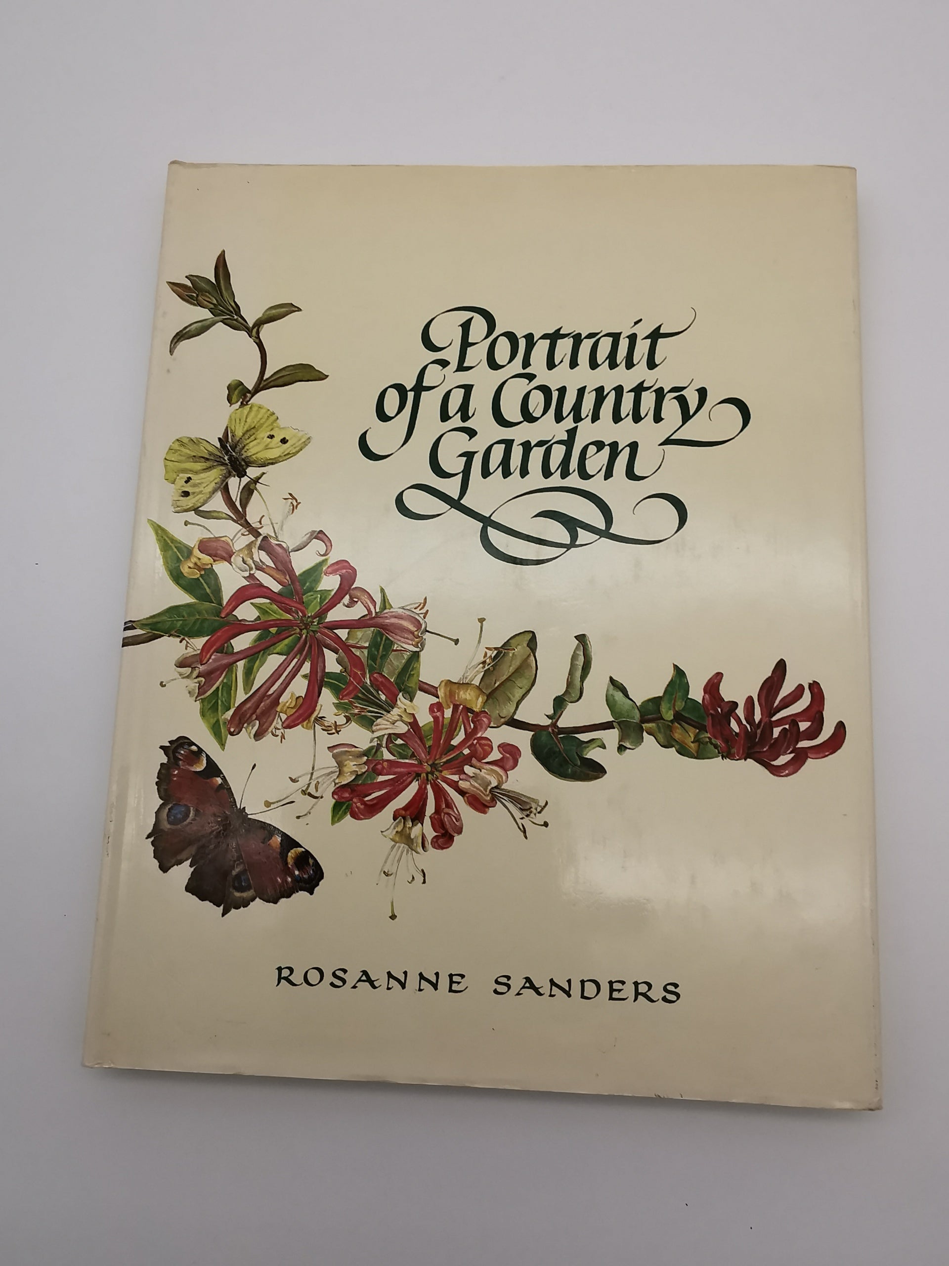 Portrait of a Country Garden by Rosanne Sanders (Vintage 1980 Hardback Book)