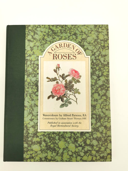 A Garden of Roses  - Alfred Parsons & Graham Stuart Thomas Vintage 1987 Hardback Book (First Edition)